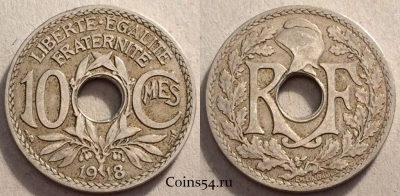 Франция 10 сантимов 1918, см. состояние, 84-009b