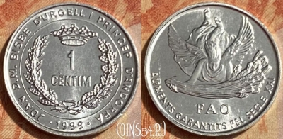 Андорра 1 сантим 1999 года, KM# 171, 462q-516