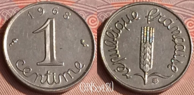 Франция 1 сантим 1968 года, KM# 928, 311o-110