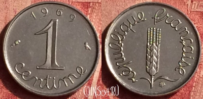 Франция 1 сантим 1969 года, KM# 928, 356o-011