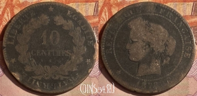 Франция 10 сантимов 1878 г., редкая, KM# 815, 331p-076 ♛