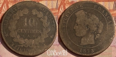 Франция 10 сантимов 1873 A, KM# 815, 356p-033 ♛