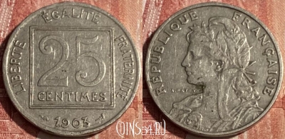 Франция 25 сантимов 1903 года, KM# 855, 161q-135 ♛