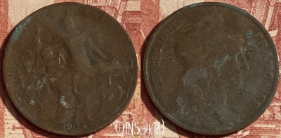 Франция 5 сантимов 1904 года, KM# 842, 236p-086 ♛