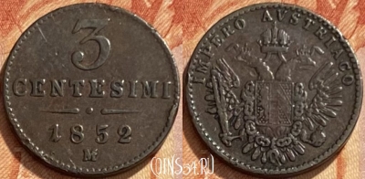 Ломбардия-Венеция 3 чентезимо 1852 M, 461q-097 ♛