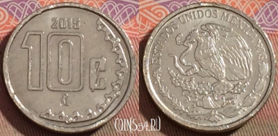 Мексика 10 сентаво 2015 года, KM# 547, 109a-053