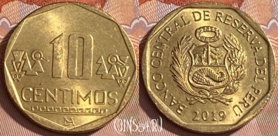 Перу 10 сентимо 2019 года, KM# 305.4, 461r-138 ♛
