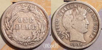 США 1 дайм 1908 года D, Серебро, KM# 113, b079-115